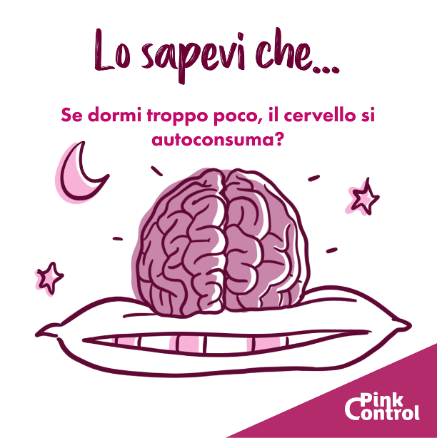 Lo sapevi che se dormi troppo poco, il cervello si autoconsuma?