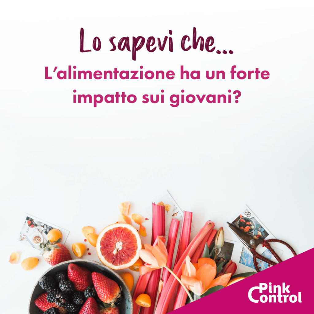 Lo sapevi che l'alimentazione ha un forte impatto sui giovani?