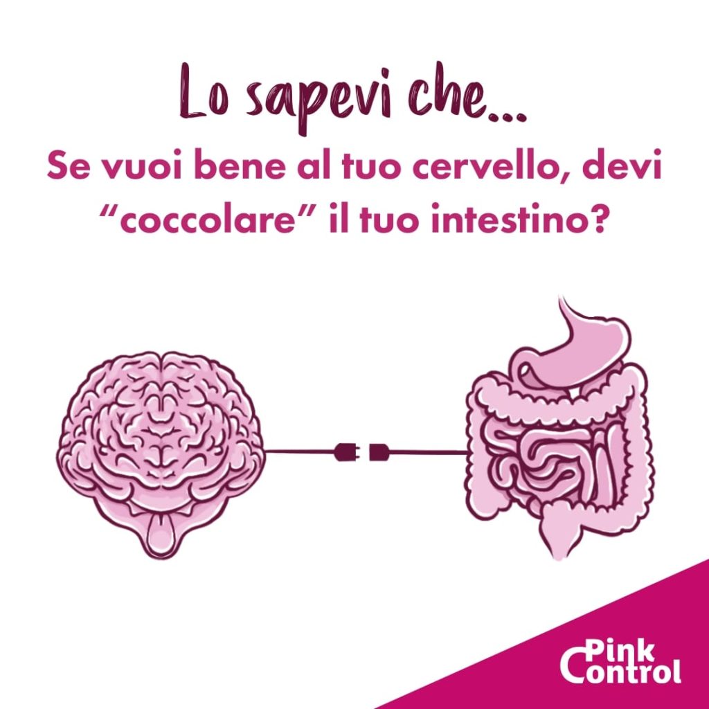 Lo sapevi che: se vuoi bene al tuo cervello, evi coccolare il tuo intestino?