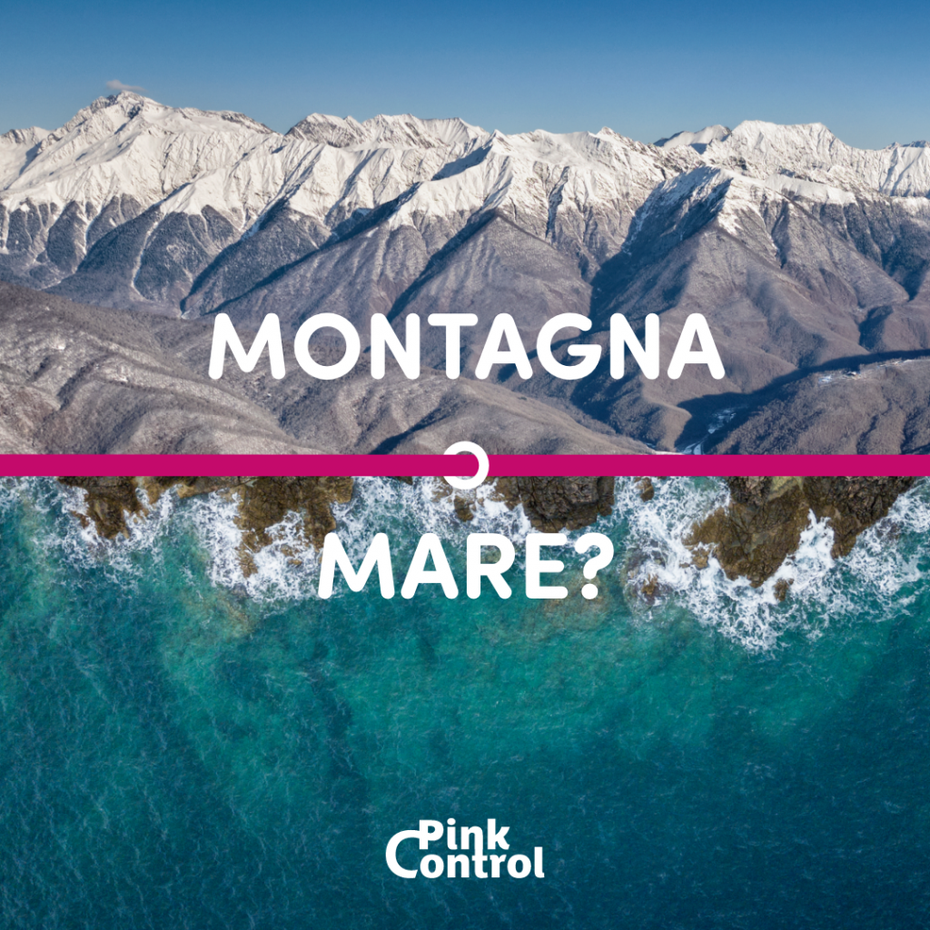 Mare o Montagna?